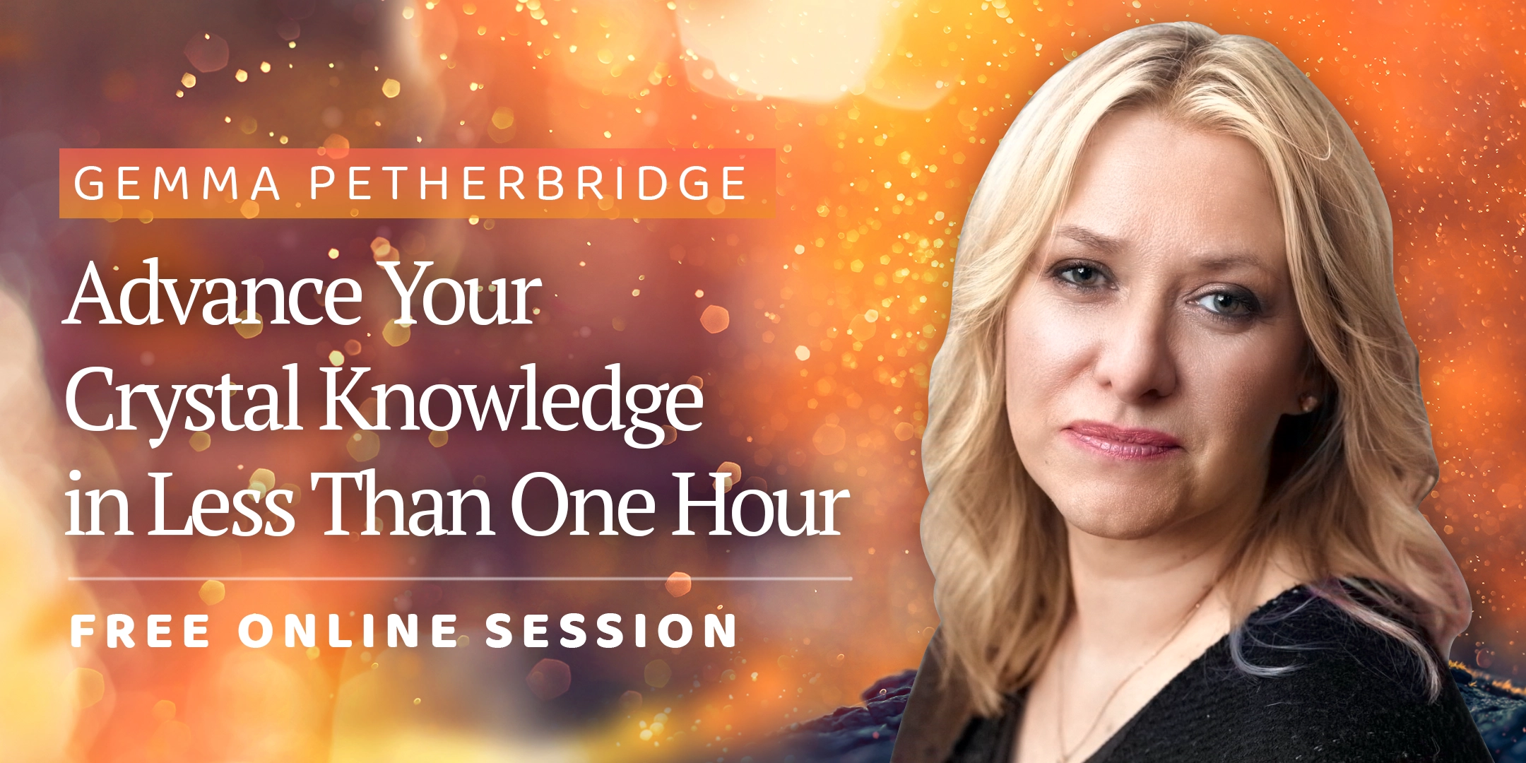 Gemma Petherbridge Advance Your Crystal Knowledge in Less Than One Hour